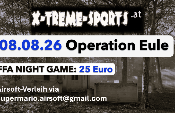 08.08.2026 X-TREME-SPORTS Airsoft-Night-Game (Niederösterreich)