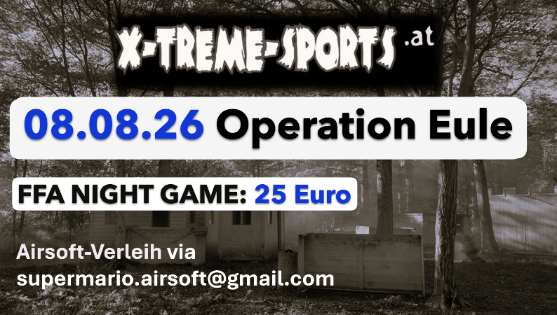 08.08.2026 X-TREME-SPORTS Airsoft-Night-Game (Niederösterreich)