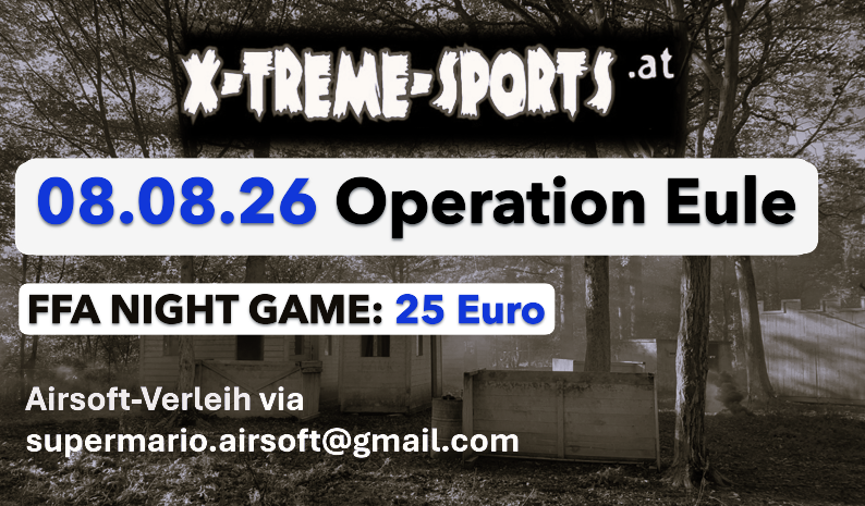 08.08.2026 X-TREME-SPORTS Airsoft-Night-Game (Niederösterreich)
