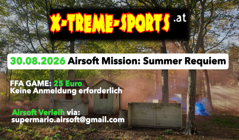 30.08.2026 X-TREME-SPORTS Airsoft-Gameday (Niederösterreich)